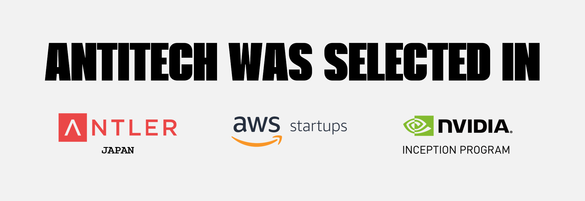 Antitech is selected in Antler Japan, Nvidia Inception and AWS for Startups